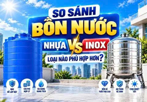 Bồn Nước Nhựa Hay Inox Tốt Hơn? 12 Tiêu Chí Cần Biết